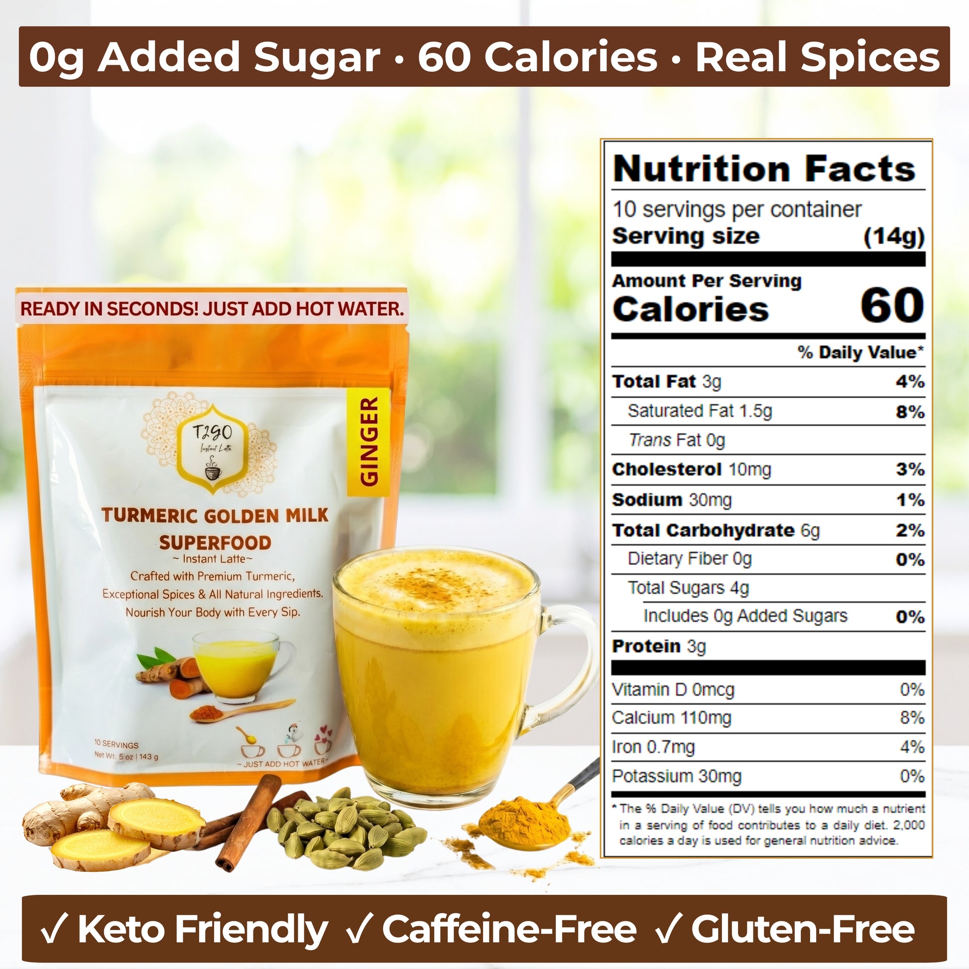 Nutrition facts for T2GO Turmeric Ginger Golden Milk — 60 calories, 0g added sugar, keto and diabetic friendly instant turmeric ginger latte powder, caffeine-free and gluten-free