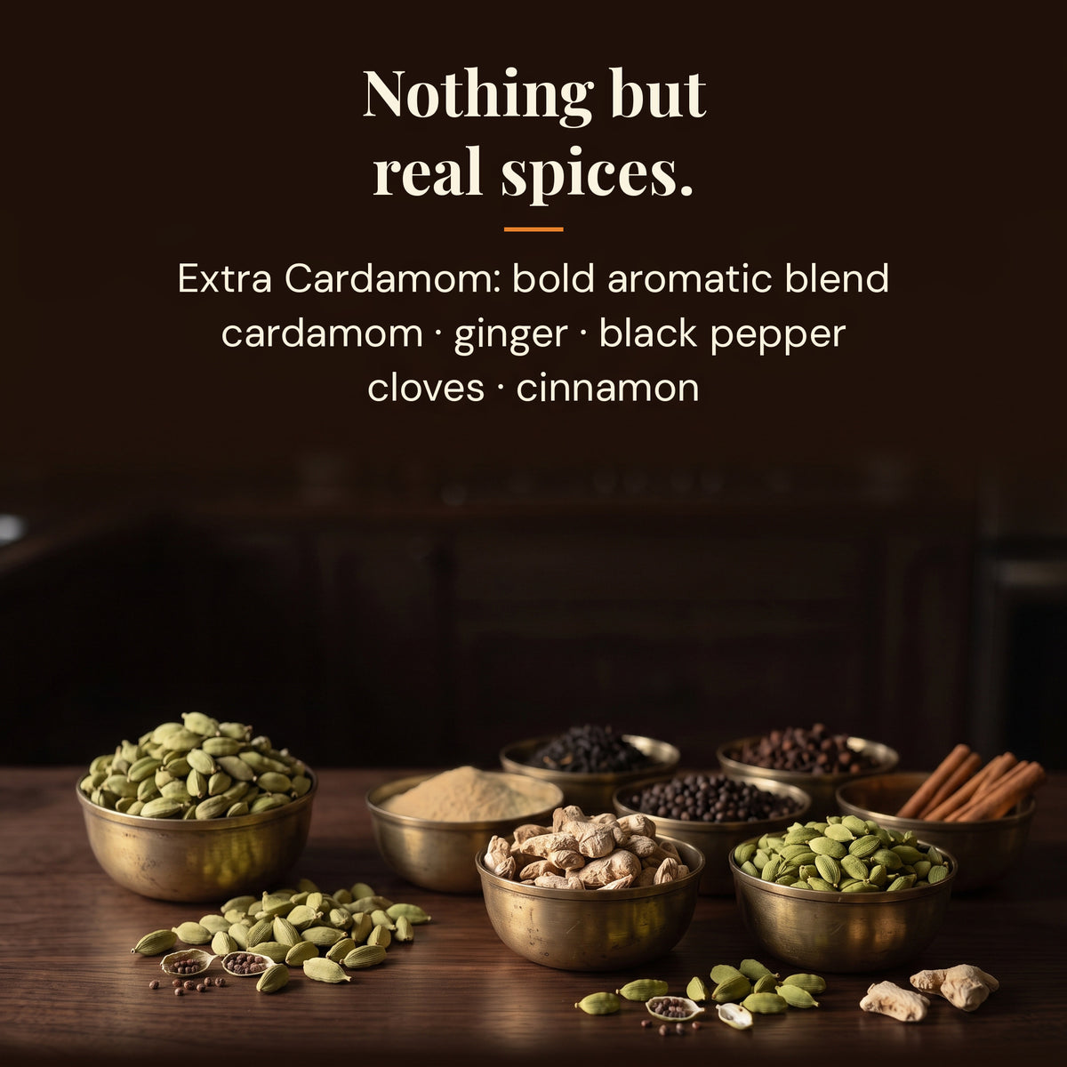 Whole spices used in Extra Cardamom chai masala: cardamom, ginger, black pepper, cloves and cinnamon