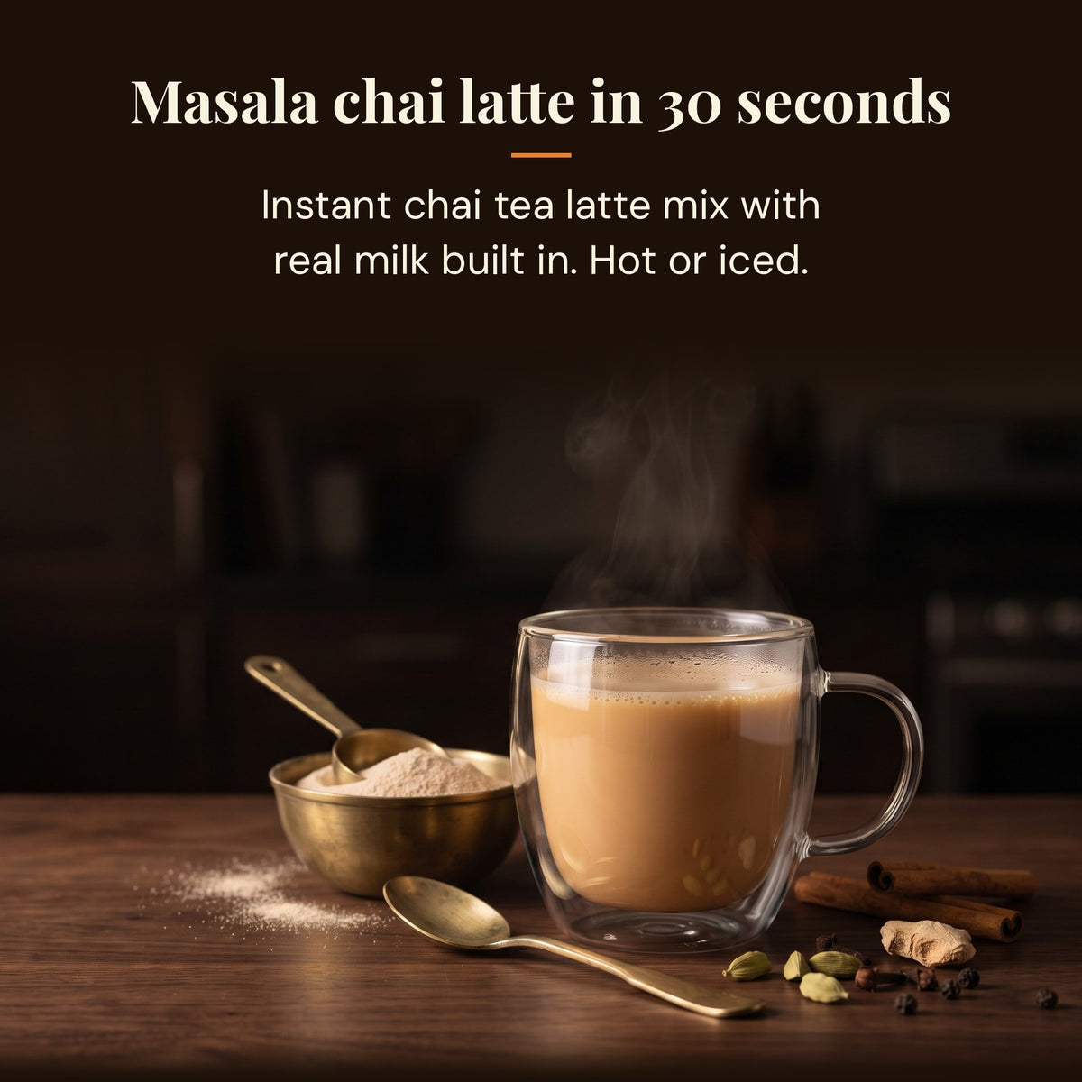Instant masala chai tea latte mix with milk built in, ready in 30 seconds, hot or iced

