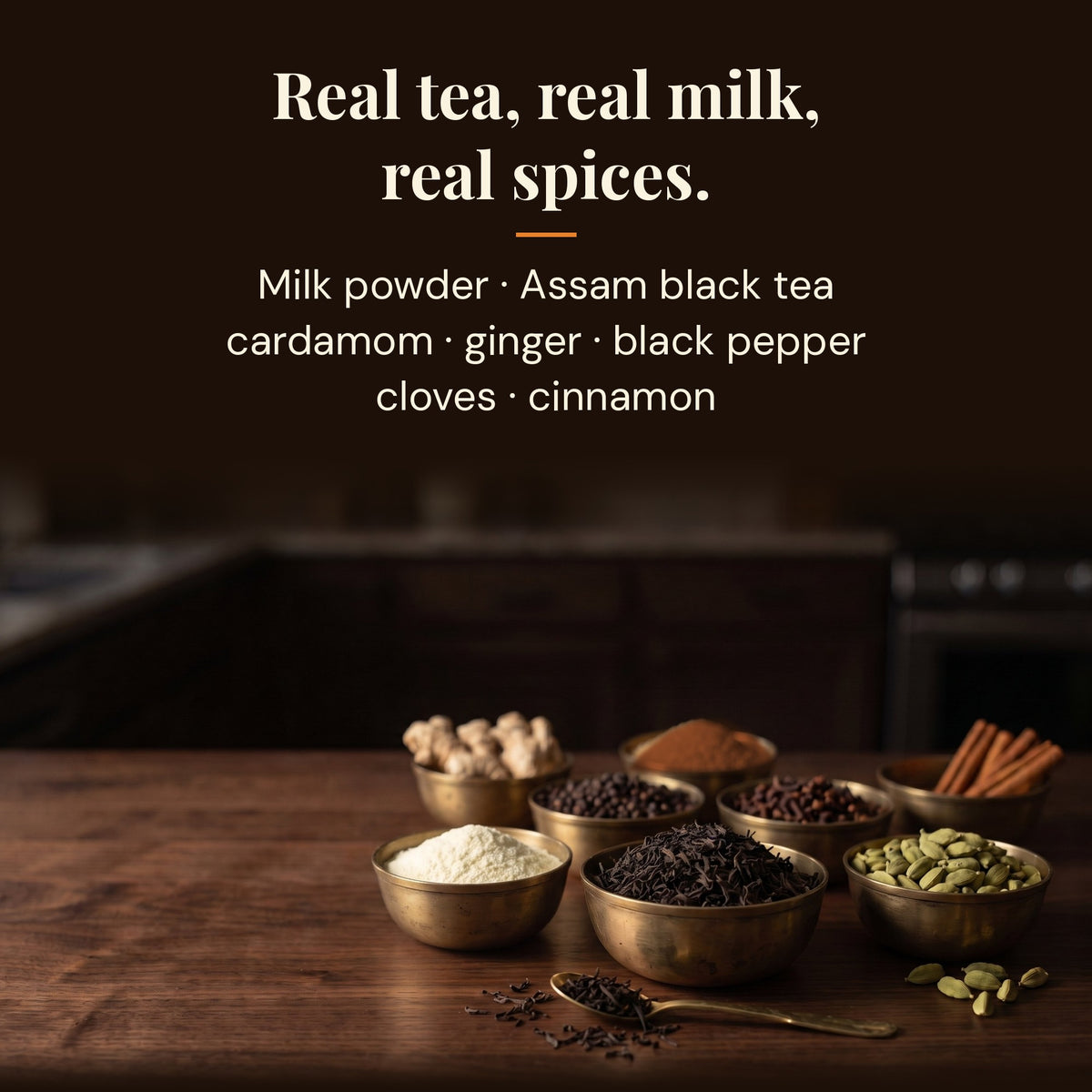 Ingredients: milk powder, Assam black tea, cardamom, ginger, black pepper, cloves and cinnamon
